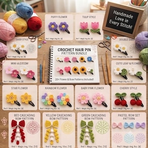 May include: A crochet hair pin pattern bundle featuring over 20 flower and bow designs. The set includes printed instruction cards with images of finished hair clips, yarn balls, crochet hooks, scissors, and a sign reading Handmade Love in Every Stitch!