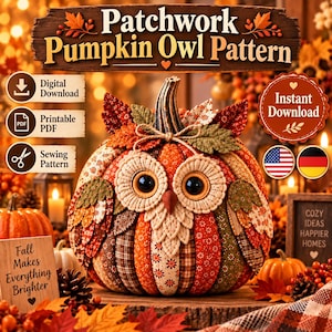 Patchwork Pumpkin Owl Sewing Pattern Decor Market Prep Digital PDF Download, Fabric Autumn Pumpkin Sewing Template, Fall Craft Fair Idea