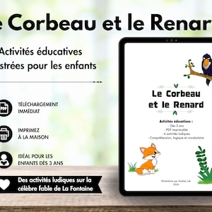 May include: A digital tablet displaying a printable educational activity set titled Le Corbeau et le Renard. The screen features illustrations of a black crow on a branch and an orange fox, along with text detailing six activities for children.