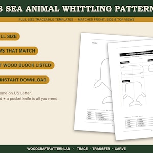 May include: A digital document titled 18 SEA ANIMAL WHITTLING PATTERNS featuring full-size traceable templates with front, side, and top views. The pages include workshop transfer templates for a whale, specifying wood block sizes and tools.