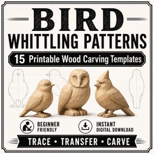 Puede incluir: Un gráfico digital titulado BIRD WHITTLING PATTERNS que presenta 15 plantillas imprimibles para tallar madera. La imagen muestra tres figuras de pájaros de madera tallada, un pájaro pequeño, un búho y un cardenal, junto a bocetos.