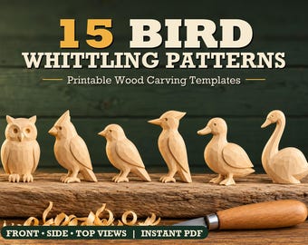 May include: A digital graphic titled 15 BIRD WHITTLING PATTERNS Printable Wood Carving Templates featuring six carved wooden bird figurines including an owl, cardinal, and swan, with a wood carving knife and shavings below.