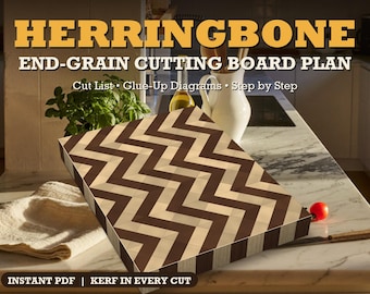 May include: A rectangular end-grain cutting board featuring a dark and light wood herringbone pattern. The text HERRINGBONE END-GRAIN CUTTING BOARD PLAN, Cut List, Glue-Up Diagrams, Step by Step, INSTANT PDF, and KERF IN EVERY CUT is visible.
