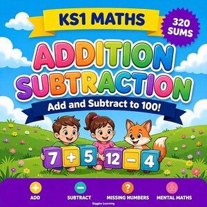 Può includere: Una colorata copertina di un libro educativo intitolata KS1 MATHS ADDITION SUBTRACTION Add and Subtract to 100! con un bambino, una bambina e una volpe che tengono blocchi con numeri e simboli su un campo verde e un cielo azzurro.