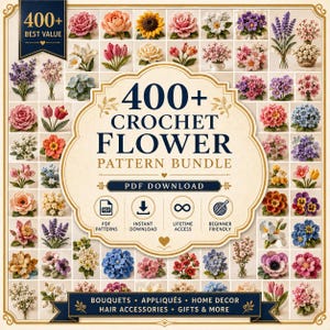 400+ Crochet Flower Pattern Bundle PDF | Amigurumi Flowers | Rose, Tulip, Lily, Daisy, Sunflower | Instant Download