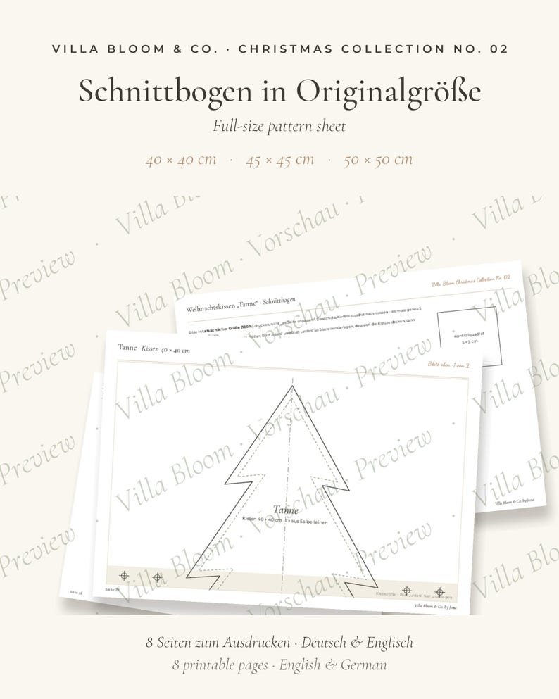 May include: A white paper pattern sheet for a Christmas tree cushion, featuring the text Villa Bloom & Co. Christmas Collection No. 02, Schnittbogen in Originalgr&ouml;&szlig;e, and dimensions 40 x 40 cm, 45 x 45 cm, 50 x 50 cm. Includes 8 printable pages in English and German.