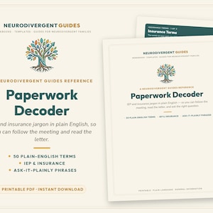 May include: A Neurodivergent Guides reference titled Paperwork Decoder. The document features a colorful tree logo, dark green text, and lists 50 plain-English terms, IEP and insurance information, and ask-it-plainly phrases for families.