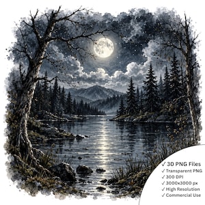 May include: A digital illustration of a moonlit lake scene featuring a full moon, dark pine trees, and mountains. The text reads: 30 PNG Files, Transparent PNG, 300 DPI, 3000x3000 px, High Resolution, Commercial Use. The style is watercolor-inspired.