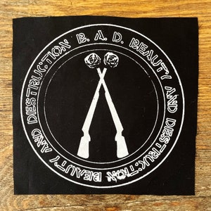 BAD – Beauty and Destruction Patch – Rifles with Roses – Hand Drawn Punk Back Patch – Screenprint for Jacket or Vest