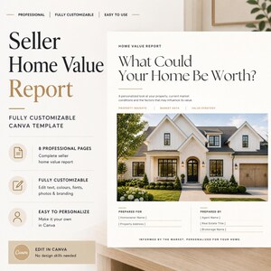 May include: A digital marketing template for a Seller Home Value Report featuring the text What Could Your Home Be Worth? and a photograph of a two-story house with a white exterior, dark roof, and a garage. The layout includes sections for property insights, market data, and value strategy, with placeholders for agent and homeowner information.