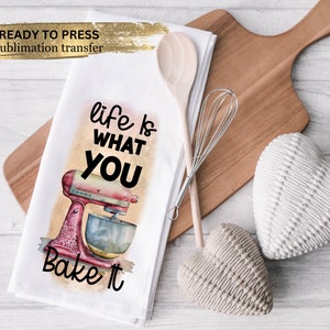 Heat Transfer Designs Ready to Press, Funny Tea Towel Sublimation Transfer, Kitchen Towel, Gift Ideas, House Warming, Multiple Sizes