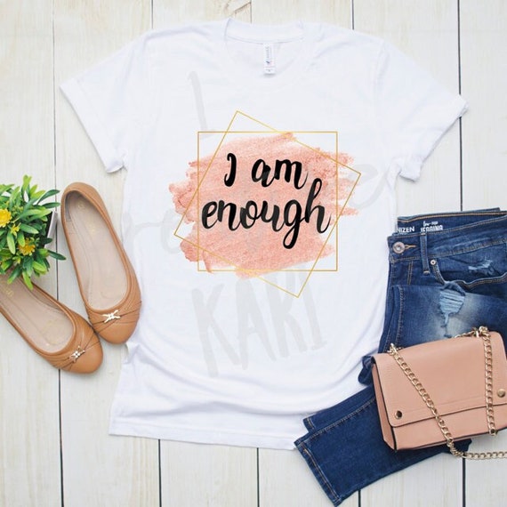 Heat Transfer Designs Ready to Press, I Am Enough, Heat Transfer,  Sublimation, Print Transfer, Shirt, Ready to Press, Pink and Gold 