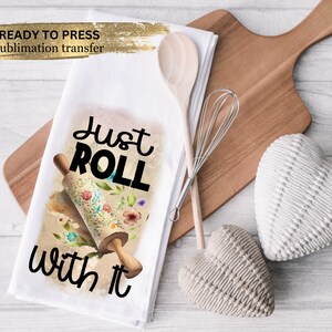 Heat Transfer Designs Ready to Press, Funny Tea Towel Sublimation Transfer, Kitchen Towel, Gift Ideas, House Warming, Multiple Sizes