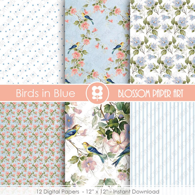 May include: Twelve digital papers featuring a blue and white polka dot pattern, a blue and white striped pattern, and four different floral patterns with birds. The floral patterns feature pink and white flowers with blue birds on branches. The text "Birds in Blue" and "BLOSSOM PAPER ART" is at the top of the image. The text "12 Digital Papers - 12" x 12" - Instant Download" is at the bottom of the image.