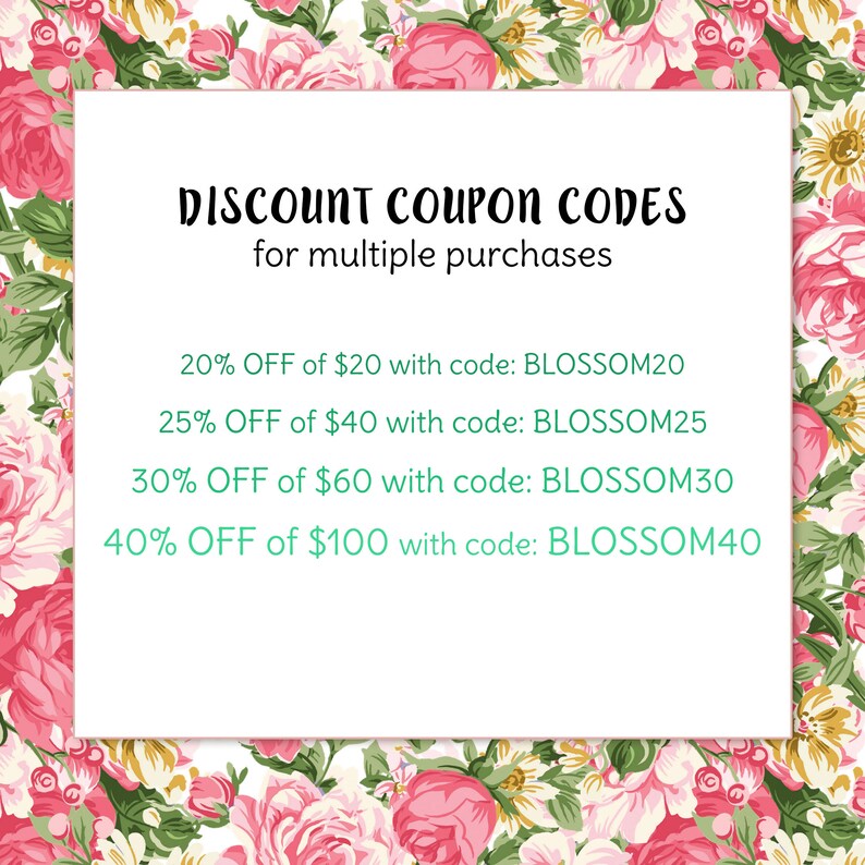 May include: A white card with a floral border and the text "DISCOUNT COUPON CODES for multiple purchases". The card lists four discount codes with varying percentages off of different dollar amounts.
