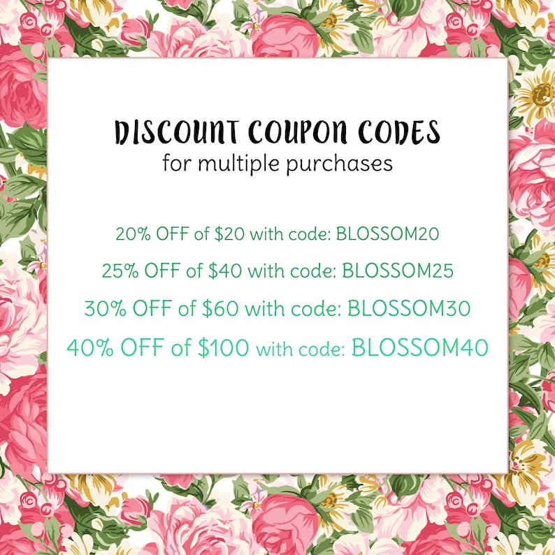 May include: A white card with a floral border and the text "DISCOUNT COUPON CODES for multiple purchases". The card lists four discount codes with varying percentages off of different dollar amounts.