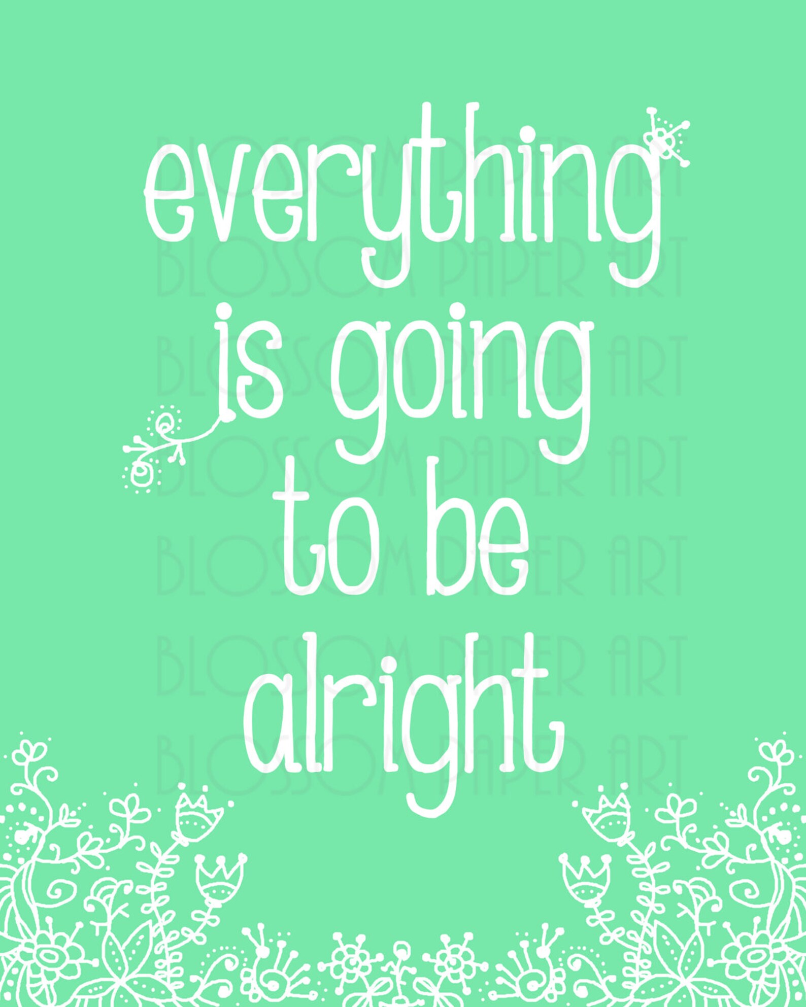 Printable Wall Art Quotes Everything is Going to Be Alright Etsy