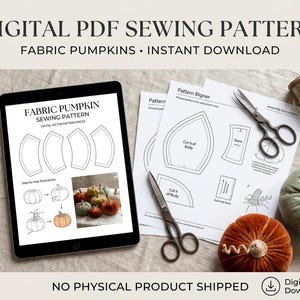 May include: A digital PDF sewing pattern for fabric pumpkins displayed on a tablet screen alongside printed paper pattern pieces, metal scissors, a spool of twine, and two finished velvet pumpkins in orange and sage green.