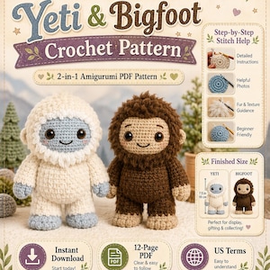 May include: A 12-page PDF crochet pattern for a Yeti and Bigfoot amigurumi. The document features text including StitchVaultCrafts, Yeti & Bigfoot Crochet Pattern, and 2-in-1 Amigurumi PDF Pattern. Finished size is 7.5 inches tall.