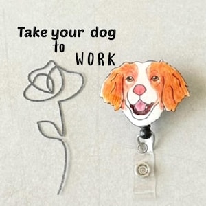 Brittany Spaniel Badge Holder Cute Badge Reel Nurse Dog Office Supply ID Card Holder Veterinarian Accessory Pet Sitter Dog Lover Gift Work