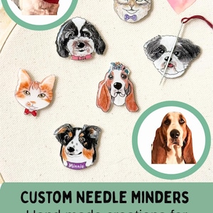 May include: Custom needle minders featuring hand-painted pet portraits. The image shows various dog and cat designs, including a Shih Tzu, a Basset Hound, and a cat with a bow tie. The text reads "CUSTOM NEEDLE MINDERS" and "Hand made creations for embroidery lovers."