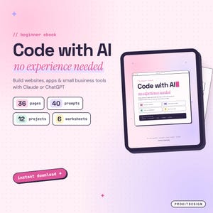 Könnte beinhalten: Ein digitales E-Book mit dem Titel Code with AI no experience needed, das 36 Seiten, 40 Prompts, 12 Projekte und 6 Arbeitsblätter enthält. Die Grafik zeigt ein Tablet mit dem E-Book-Cover, Text zum Erstellen von Tools und einen Download-Button.