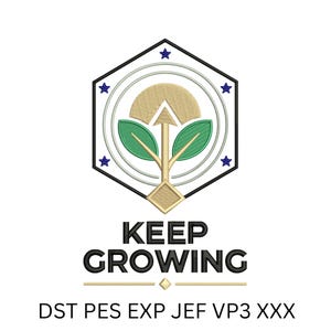 Archivo de bordado a máquina "Keep Growing" para sudadera con capucha/frase motivacional, descarga instantánea PES DST