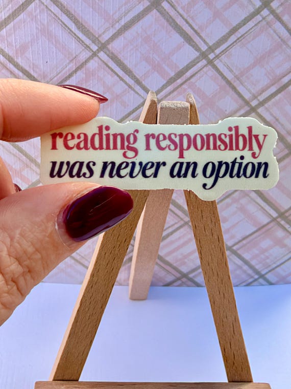 Reading Responsibly Sticker | Reader Humor Sticker