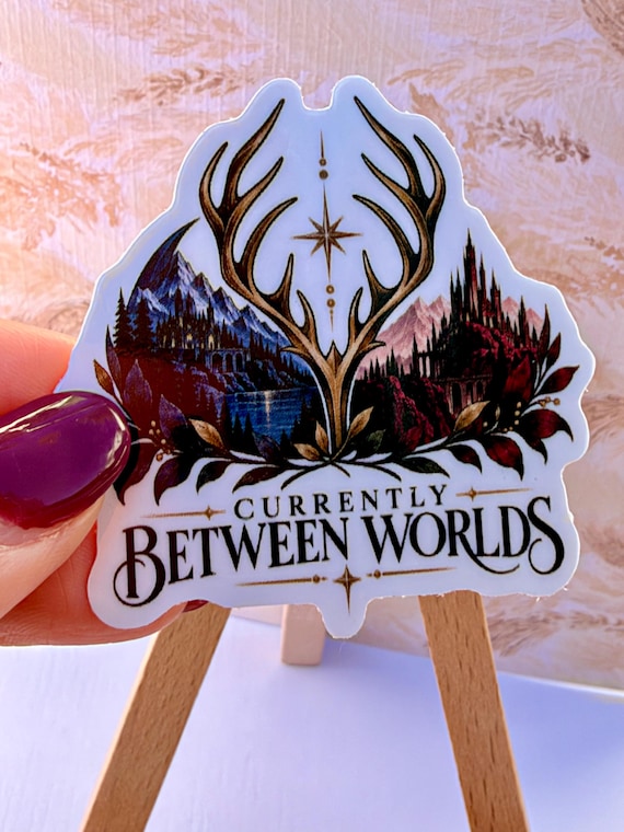 Currently Between Worlds Sticker | ACOTAR TOG ACOSH Sticker