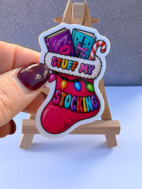 Stuff My Stocking Sticker | Spicy Reader Sticker Humor
