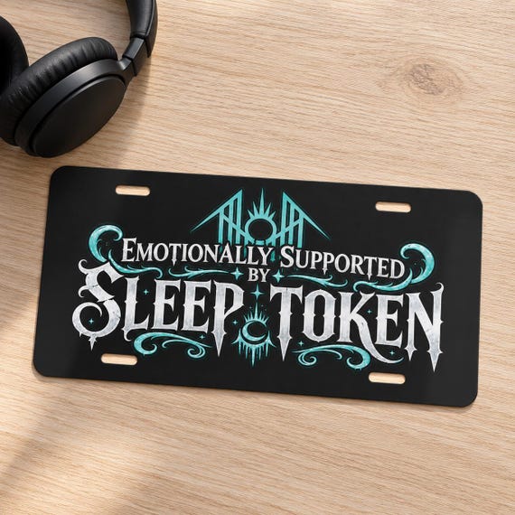 Emotionally Supported by Sleep Token Vanity Plate | Teal