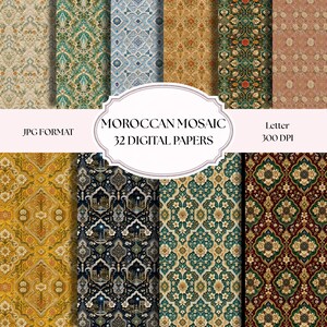 Puede incluir: Una colección de 32 papeles digitales con patrones de mosaico marroquí en varios colores, incluyendo verde, azul, dorado y burdeos. El texto dice MOROCCAN MOSAIC 32 DIGITAL PAPERS, JPG FORMAT y Letter 300 DPI sobre fondo blanco.