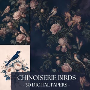 Puede incluir: Una colección de papeles digitales con aves y motivos florales estilo Chinoiserie. Los diseños incluyen golondrinas y pájaros pequeños posados entre rosas rosadas, lirios y lilas sobre fondos oscuros y claros. Texto: CHINOISERIE BIRDS - 30 DIGITAL PAPERS -.