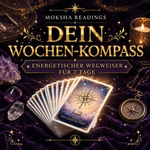Może przedstawiać: Talia kart tarota z motywem niebiańskiego kompasu na wierzchniej karcie z napisem The Celestial Path, otoczona fioletowym aksamitem, kryształami, zapaloną świecą i wisiorkiem w kształcie kompasu, z tekstem Moksha Readings Dein Wochen-Kompass.