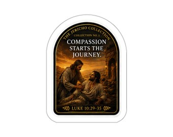 Samaritan Tea Jericho Collection No.1 - Compassion Starts the Journey Sticker