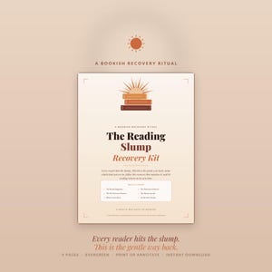 May include: A digital document titled The Reading Slump Recovery Kit, featuring a sun and book icon, text detailing a bookish recovery ritual, a list of contents including a slump diagnosis and recovery protocol, and a gentle way back to reading.