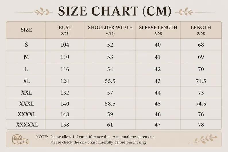 May include: A beige size chart table with dark brown text titled SIZE CHART (CM). It lists sizes from S to XXXXL with corresponding measurements in centimeters for bust, shoulder width, sleeve length, and length. Includes a note about manual measurement.