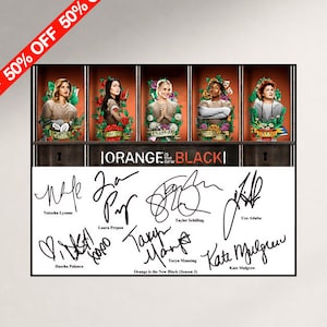 May include: A rectangular poster featuring five characters from Orange is the New Black in individual locker-style compartments, surrounded by floral illustrations. Below, black ink signatures of the cast members are printed on a white background.