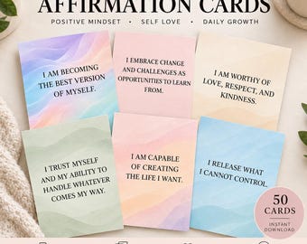 May include: A set of printable affirmation cards featuring pastel wavy backgrounds and black text. The cards display phrases including I am becoming the best version of myself, I embrace change, I am worthy of love, I trust myself, I am capable, and I release what I cannot control. A circular badge indicates 50 cards.
