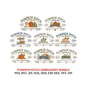 Könnte beinhalten: Ein digitales Stickmuster-Set mit acht verschiedenen Pumpkin Patch-Motiven, die Kürbisse, Lastwagen, Wagen und Text wie EST 1998 zeigen. Der Text PUMPKIN PATCH EMBROIDERY BUNDLE PES, DST, JEF, HUS, SEW, EXP, XXX, VP3, VIP steht am unteren Rand.