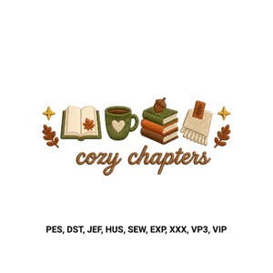 May include: An embroidery design featuring an open book with a maple leaf, a green mug with a heart, a stack of three books topped with an acorn, and a fringed blanket. The text reads "cozy chapters" in brown script, flanked by four-pointed stars.