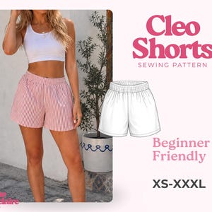May include: A sewing pattern for Cleo Shorts featuring a white tank top and red and white striped shorts with an elastic waistband. The graphic includes a technical line drawing of the shorts, the text Cleo Shorts, Beginner Friendly, and XS-XXXL.