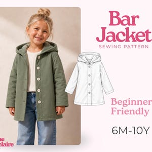 Può includere: Un cartamodello per una Bar Jacket che presenta un cappotto verde oliva con cappuccio e chiusura a bottoni. Il grafico include un disegno tecnico a linee del cappotto, il testo Bar Jacket Sewing Pattern, Beginner Friendly e 6M-10Y.
