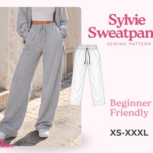 May include: Light gray sweatpants with a drawstring waist and wide-leg fit. The image includes a technical line drawing of the pants and text that reads Sylvie Sweatpants Sewing Pattern, Beginner Friendly, and XS-XXXL by Pauline Montclaire.