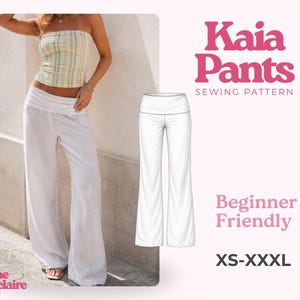 May include: A sewing pattern for Kaia Pants featuring a white wide-leg trouser design with a fold-over waistband. The graphic includes the text Kaia Pants Sewing Pattern, Beginner Friendly, and the size range XS-XXXL in dark pink and black.