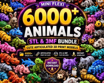 6000+ Artikulerade Flexi-djur STL 3MF-paket | Skriv ut på plats 3D-utskriftsfiler | Mini Flexi Fidget-leksaker | Direkt nedladdning