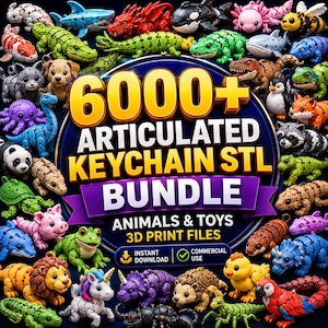 May include: A collection of colorful articulated animal figurines surrounding a central circular sign that reads 6000+ ARTICULATED KEYCHAIN STL BUNDLE ANIMALS & TOYS 3D PRINT FILES with icons for instant download and commercial use.