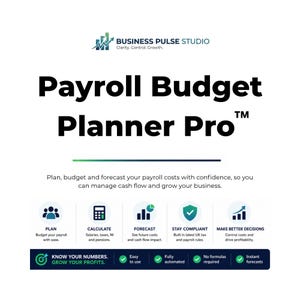 May include: A digital document titled Payroll Budget Planner Pro by Business Pulse Studio. It features icons for planning, calculating, forecasting, compliance, and decision-making, with a bottom banner stating Know Your Numbers. Grow Your Profits.