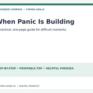 Puede incluir: Un documento informativo blanco titulado When Panic Is Building, que incluye el texto Grounded Compass, Coping Skills, A practical, one-page guide for difficult moments, Step-by-step, Printable PDF, Helpful Phrases y Coping Guide 02, Digital Product.