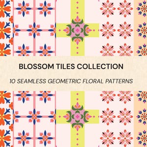 Puede incluir: Una colección digital titulada BLOSSOM TILES COLLECTION 10 SEAMLESS GEOMETRIC FLORAL PATTERNS que presenta cuatro diseños repetitivos distintos. Los patrones incluyen motivos florales naranjas y azules, estrellas rosas, cruces verdes y azulejos florales color melocotón.